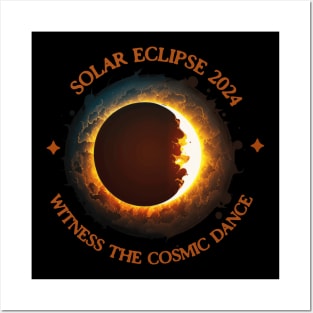 Solar Eclipse Witness the Cosmic Dance Posters and Art
